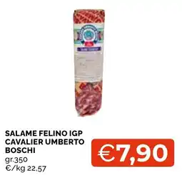 Mercatò Local Salame Felino IGP Cavalier Umberto Boschi offerta