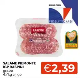 Mercatò Local Salame Piemonte IGP Raspini offerta