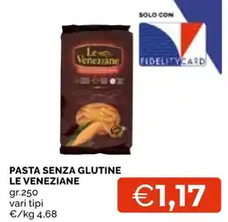 Mercatò Local Pasta senza glutine Le Veneziane offerta