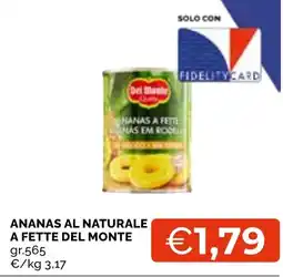 Mercatò Local Ananas al naturale a fette del monte offerta