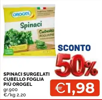 Mercatò Local Spinaci surgelati cubello foglia più Orogel offerta