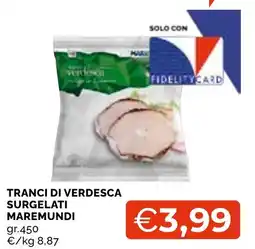 Mercatò Local Tranci di verdesca Maremundi offerta
