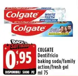 Rossotono Carrefour Colgate Dentifricio baking soda/family action/fresh gel offerta