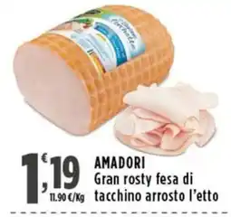 Rossotono Carrefour Amadori Gran rosty fesa di tacchino arrosto offerta