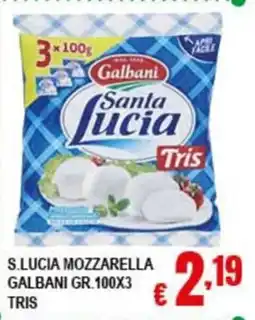 Risparmio Supermercati Santa Lucia Mozzarella Galbani offerta