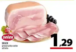 A&O Selex prosciutto cotto offerta