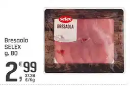Supermercati Dok Bresaola Selex offerta