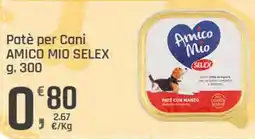 Supermercati Dok Patè per Cani Amico Mio Selex offerta