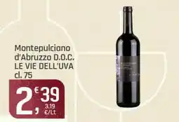 Supermercati Dok Montepulciano d'Abruzzo D.O.C. LE VIE DELL'UVA offerta