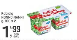 Supermercati Dok Robiola Nonno Nanni offerta