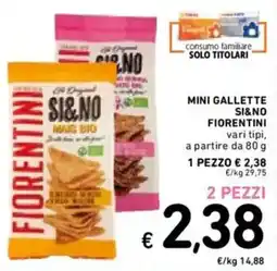 Spazio Conad Mini gallette Si&No Fiorentini offerta