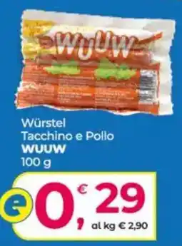 Alter Discount Würstel Tacchino e Pollo WU UW offerta