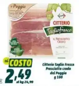 Elite Citterio Taglio Fresco Prosciutto Crudo del Poggio offerta