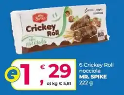 Alter Discount Crickey Roll nocciola MR. SPIKE offerta