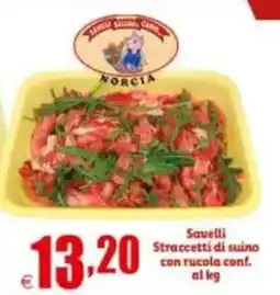 Elite Savelli Straccetti di suino con rucola conf. offerta