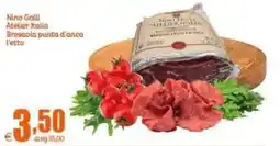 Elite Bresaola punta d'anca Nino Galli Atelier Italia offerta