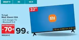 Carrefour Iper Tv Led Mod. Xiaomi 32A offerta