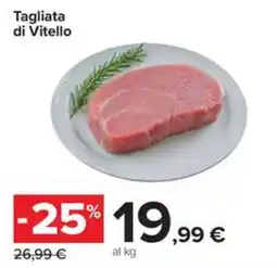Carrefour Iper Tagliata di Vitello offerta