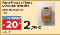 Carrefour Iper Pasta Fresca all’Uovo L’Oasi del Tortellino offerta