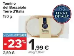 Carrefour Iper Tomino del Boscaiolò Terre d'Italia offerta
