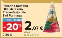 Carrefour Iper Pecorino Romano DOP del Lazio Preconfezionato Sini Formaggi offerta