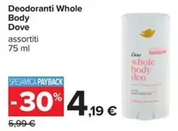 Carrefour Iper Deodoranti Whole Body Dove offerta