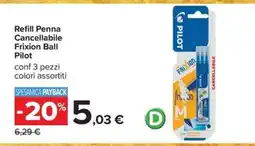 Carrefour Iper Refill Penna Cancellabile Frixion Ball Pilot offerta