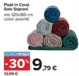 Carrefour Iper Plaid in Coral Solo Soprani offerta
