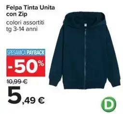 Carrefour Iper Felpa Tinta Unità con Zip offerta