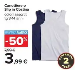 Carrefour Iper Canottiere o Slip in Costina offerta