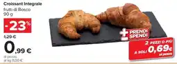 Carrefour Iper Croissant Integrale frutti di Bosco offerta
