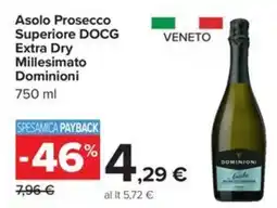 Carrefour Iper Asolo Prosecco Superiore DOCG Extra Dry Millesimato Dominioni offerta