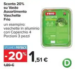 Carrefour Iper Vaschette Frio offerta