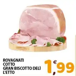 Mio Market Rovagnati cotto gran biscotto dell'etto offerta