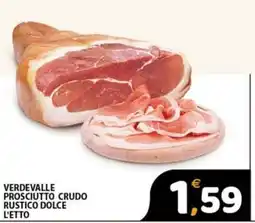 Premium Supermercati Verdevalle prosciutto crudo rustico dolce offerta