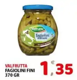 Premium Supermercati Valfrutta fagiolini fini offerta