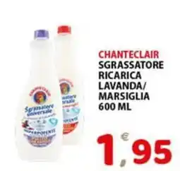 Premium Supermercati Chanteclair sgrassatore ricarica lavanda/marsiglia offerta