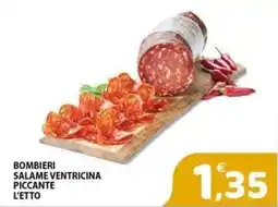 Il Centro Superstore Salame Ventricina Piccante Bombieri offerta