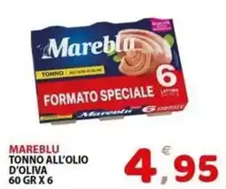 Il Centro Superstore Mareblu tonno all'olio d'oliva offerta