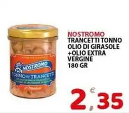Il Centro Superstore Nostromo tonno in trancetti offerta