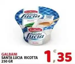 Il Centro Superstore Galbani Santa Lucia Ricotta offerta