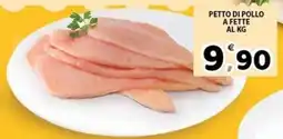 Il Centro Superstore Petto di pollo a fette offerta