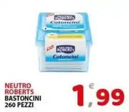 Il Centro Superstore Neutro Roberts bastoncini offerta