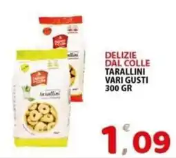 Il Centro Superstore Delizie dal Colle tarallini offerta