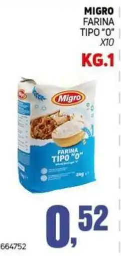 Migro Migro farina tipo "0" offerta