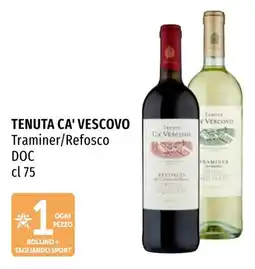 Emi Market Tenuta Ca' Vescovo Traminer/Refosco DOC offerta