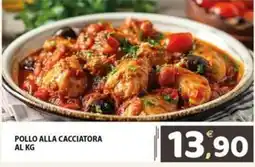 Il Centro Superstore Pollo alla cacciatora offerta