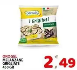Il Centro Superstore Orogel melanzane grigliate offerta