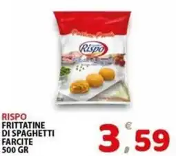 Il Centro Superstore Rispo frittatine di spaghetti farcite offerta