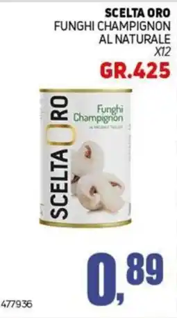 Migro Scelta Oro Funghi Champignon al naturale offerta